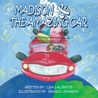 Madison & the Amazing Car 1434334805 Book Cover