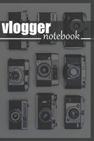 vlogger notebook: A notebook Journal for vloggers and Influencers or people who love vlogs and traveling ,great design 120pages 6x9 inches . 1661859895 Book Cover