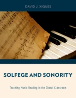Solfege and Sonority: Teaching Music Reading in the Choral Classroom 0199944350 Book Cover