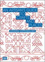 An Artisan's Guide to Crafts and Places 3775761985 Book Cover