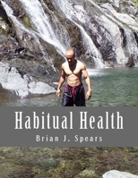 Habitual Health 1975610571 Book Cover