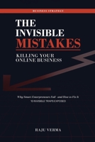 The Invisible Mistakes Killing Your Online Business B0H14RP5WC Book Cover