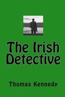 The Irish Detective 1450563813 Book Cover
