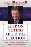 Keep on Voting After the Election 1600131107 Book Cover