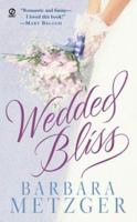 Wedded Bliss 0451208595 Book Cover
