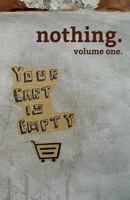 nothing. volume one. 1492344443 Book Cover