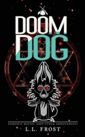Doom Dog: Demonic Messes (And Other Annoyances) B09PJLHFZ3 Book Cover