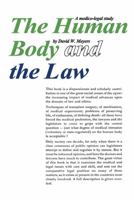 The Human Body and the Law: Second Edition 0202308774 Book Cover