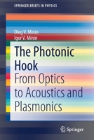 The Photonic Hook: From Optics to Acoustics and Plasmonics 3030669440 Book Cover