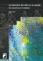 Los derechos del niño en la escuela: Una educación para la ciudadanía (Biblioteca de Aula) (Spanish Edition) 8478273824 Book Cover