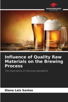 Influence of Quality Raw Materials on the Brewing Process 6208033829 Book Cover