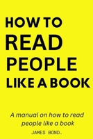 A Manual On How To Read People Like A Book. 1312393041 Book Cover