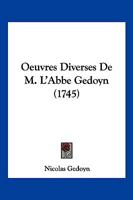 Oeuvres Diverses De M. L'abbé Gédoyn ... 1147913951 Book Cover