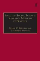 Aviation Social Science: Research Methods in Practice 1138250481 Book Cover