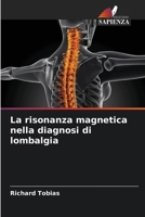 La risonanza magnetica nella diagnosi di lombalgia (Italian Edition) 6207621298 Book Cover