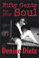 Fifty Cents For Your Soul 0985214694 Book Cover