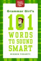 Grammar Girl's 101 Words to Sound Smart 0312573464 Book Cover