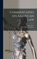 Commentaries on American Law 1017677646 Book Cover
