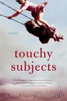 Touchy Subjects: Stories 0151013861 Book Cover