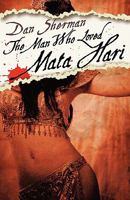 The Man Who Loved Mata Hari 0917657276 Book Cover