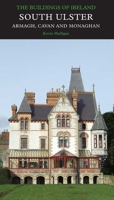 South Ulster: Armagh, Cavan, and Monaghan: The Buildings of Ireland 0300186010 Book Cover