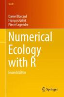 Numerical Ecology with R (Use R!) 3319714031 Book Cover