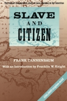 Slave and Citizen: The Classic Comparative Study of Race Relations in the Americas 080700913X Book Cover
