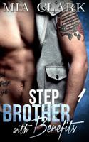 Stepbrother With Benefits 1 1511530022 Book Cover