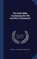 The Holy Bible, Containing the Old and New Testaments; Volume 2 1376972670 Book Cover
