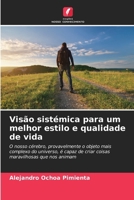 Visão sistémica para um melhor estilo e qualidade de vida (Portuguese Edition) 6207009673 Book Cover