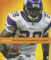 The Story of the Minnesota Vikings (NFL Today) 1608183092 Book Cover