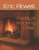 Daddy's Rocking Chair B0GY8ZTR93 Book Cover