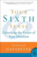 Your Sixth Sense: Unlocking the Power of Your Intuition 0062513605 Book Cover