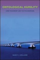 Ontological Humility: Lord Voldemort and the Philosophers 1438445504 Book Cover