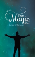 The Magic Man 152894061X Book Cover