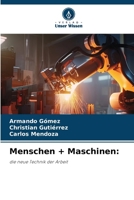 Menschen + Maschinen (German Edition) 6208500427 Book Cover