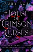 House of Crimson Curses 1913236862 Book Cover