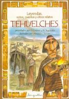 Leyendas, mitos, cuentos y otros relatos tehuelches 9875504424 Book Cover