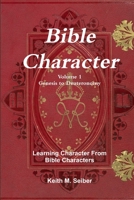 Bible Character Volume 1 1365219828 Book Cover