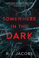 Somewhere in the Dark 1643853007 Book Cover
