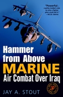Hammer from Above: Marine Air Combat Over Iraq 0891418717 Book Cover
