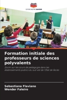 Formation initiale des professeurs de sciences polyvalents (French Edition) 6208312140 Book Cover