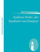 Das Trauerspiel in Tyrol: Ein Dramatisches Gedicht in F�nf Aufz�gen 1482580721 Book Cover