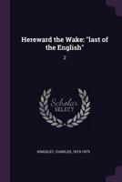 Hereward the Wake, "Last of the English" 1021471216 Book Cover