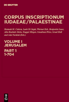 Corpus Inscriptionum Iudaeae/ Palestinae: A Multi-lingual Corpus of the Inscriptions from Alexander to Muhammad Volume 1 Jersalem 3110222191 Book Cover