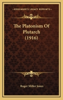 The Platonism of Plutarch 1016104642 Book Cover