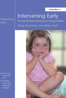 Intervening Early: Promoting Positive Behaviour in Young Children 1843121352 Book Cover