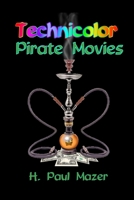 Technicolor Pirate Movies 1076643914 Book Cover