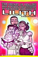 Secret of Healing Man and Woman's Relationship By Revealing the Origin of Lilith 1602810435 Book Cover