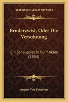 Bruderzwist Oder Die Versoehnung 3742818341 Book Cover